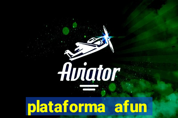 plataforma afun paga mesmo